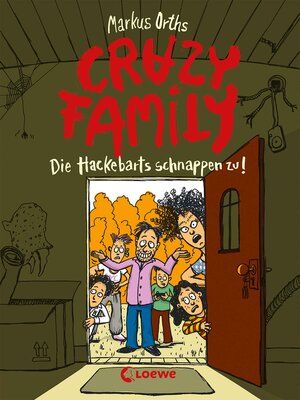 cover image of Crazy Family (Band 2)--Die Hackebarts schnappen zu!